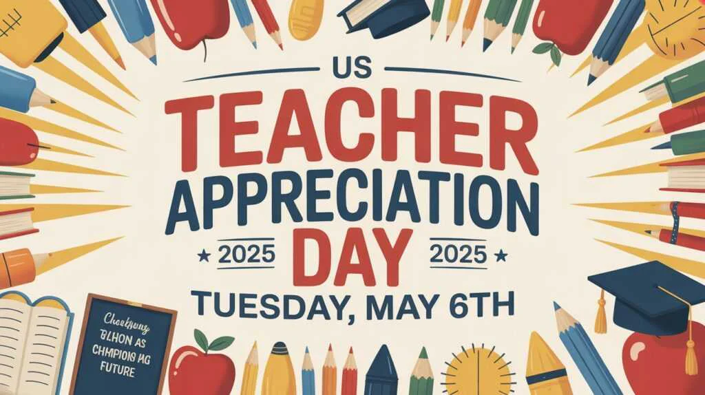 US Teacher Appreciation Day 2025